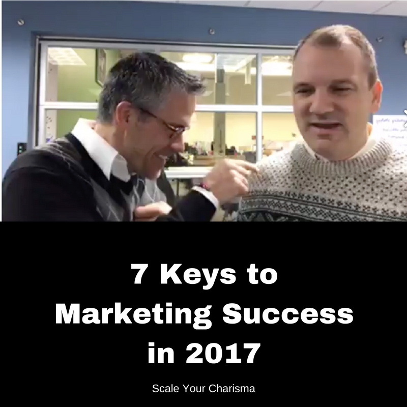 053: Strong Opinions Drive Growth | 7 Keys to Marketing Success in 2017